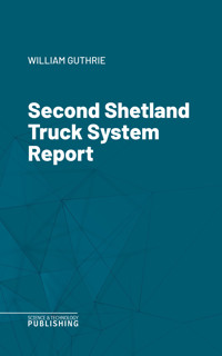 Second Shetland Truck System Report - Guthrie - ebook
