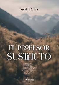 El profesor sustituto - Vania Reyes - ebook
