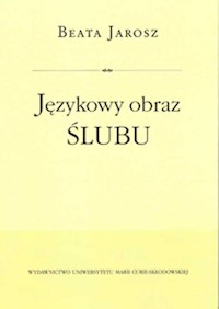 Językowy obraz ślubu - Jarosz Beata - książka