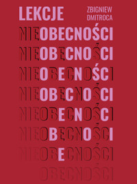 Lekcje (nie)obecności - Zbigniew Dmitroca - ebook