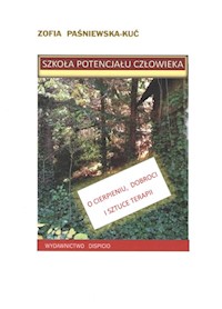Szkoła potencjału człowieka - Paśniewska-Kuć Zofia - książka