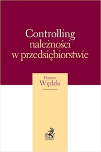 Controlling należności w przedsiębiorstwie - Wędzki Dariusz - książka