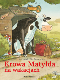 Krowa Matylda na wakacjach - Alexander Steffensmeier - książka