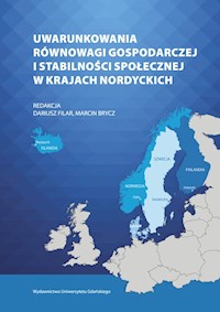 Uwarunkowania równowagi gospodarczej i stabilności społecznej w krajach nordyckich -  - książka