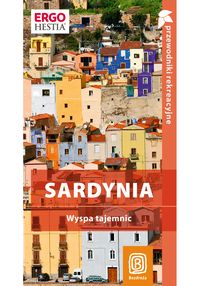 Sardynia Wyspa tajemnic Przewodnik rekreacyjny - Agnieszka Fundowicz - książka