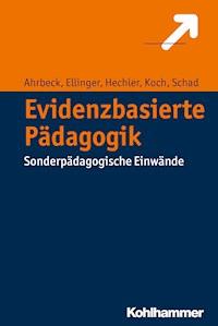 Evidenzbasierte Pädagogik - Bernd Ahrbeck - ebook