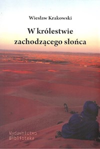 W królestwie zachodzącego słońca - Krakowski Wiesław - książka