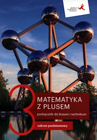 Matematyka z plusem 3 Podręcznik Zakres podstawowy - Dobrowolska Małgorzata, Karpiński Marcin, Lech Jacek - książka