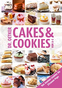 Cakes & Cookies von A-Z - Dr. Oetker - ebook