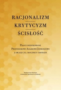 Racjonalizm Krytycyzm Ścisłość - Duchliński Piotr, Mazur S. Piotr, Poznański  Jacek - książka