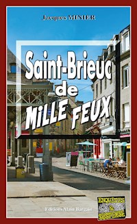 Saint-Brieuc de mille feux - Jacques Minier - ebook
