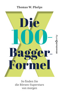 Die 100-Bagger-Formel - Thomas W. Phelps - ebook