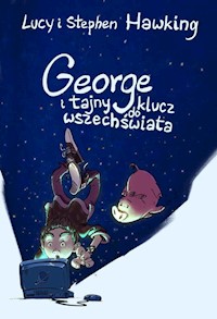 George i tajny klucz do wszechświata - Stephen Hawking, Lucy Hawking - ebook + książka