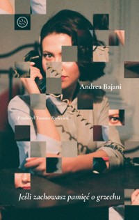 Jeśli zachowasz pamięć o grzechu - Andrea Bajani - ebook + książka