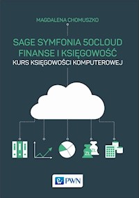 Sage Symfonia 50cloud Finanse i Księgowość - Chomuszko Magdalena - książka