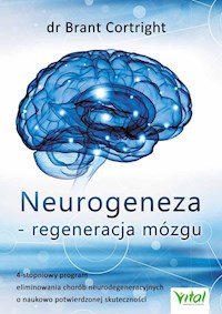 Neurogeneza - regeneracja mózgu - Cortright Brant - książka