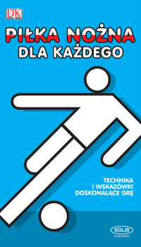 Piłka nożna dla każdego -  - książka