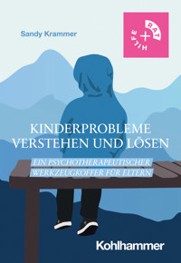 Kinderprobleme verstehen und lösen - Sandy Krammer - ebook