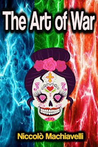The Art of War - Machiavelli Niccolo - ebook