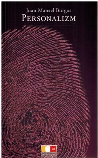 Personalizm. Autorzy i tematy nowej filozofii - Juan Manuel Burgos - ebook