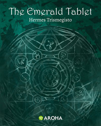 The Emerald Tablet - Hermes Trimegistus - ebook