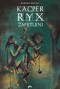 Kacper Ryx - Zapętleni - Mariusz Wollny - ebook
