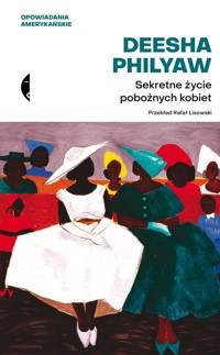 Sekretne życie pobożnych kobiet - Philyaw Deesha - ebook + książka