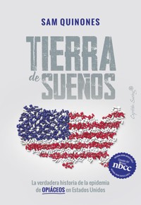 Tierra de sueños - Sam Quinones - ebook