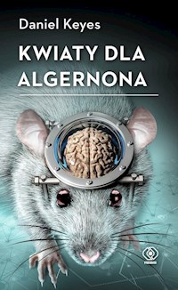 Kwiaty dla Algernona - Daniel Keyes - ebook + audiobook + książka