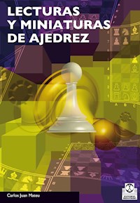 Lecturas y miniaturas de ajedrez - Carlos Juan Mateu - ebook