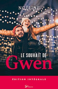 Le Souhait de Gwen - Intégrale - Noëline - ebook