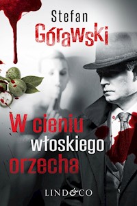W cieniu włoskiego orzecha. Ireneusz Waróg. Tom 2 - Górawski Stefan - ebook + audiobook + książka