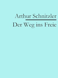 Der Weg ins Freie - Arthur Schnitzler - ebook