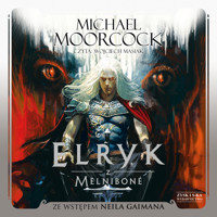 Elryk z Melniboné - Moorcock Michael - ebook + audiobook + książka