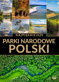 Najpiękniejsze parki narodowe Polski -  - książka