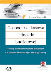 Gospodarka kasowa jednostki budżetowej - Korociński Krzysztof - książka