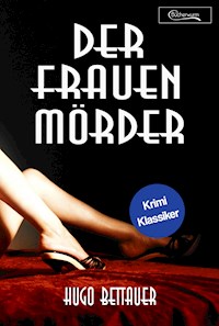 Der Frauenmörder - Hugo Bettauer - ebook