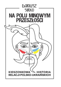 Na polu minowym przeszłości - Dariusz Sirko - ebook