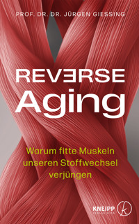 Reverse Aging - Jürgen Giessing - ebook