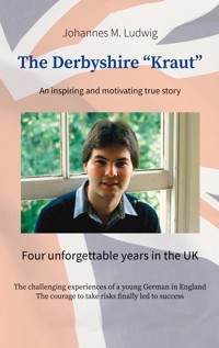 The Derbyshire “Kraut” - Johannes M. Ludwig - ebook