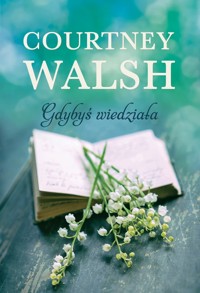 Gdybyś wiedziała - Walsh Courtney - ebook + książka