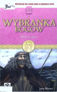 Wybranka bogów (19). Miłowanie - Jane Mysen - ebook