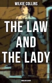 The Law and The Lady (Thriller Classic) - Collins Wilkie - ebook