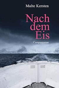 Nach dem Eis - Malte Kersten - ebook