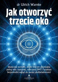 Jak otworzyć trzecie oko - Ulrich Warnke - książka