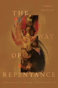 The Way of Repentance - Chris Brauns - ebook