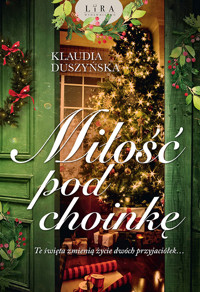 Miłość pod choinkę - Duszyńska Klaudia - ebook + audiobook + książka