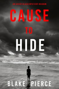 Cause to Hide (An Avery Black Mystery—Book 3) - Blake Pierce - ebook