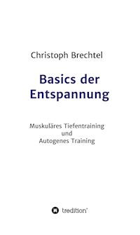 Basics der Entspannung - Christoph Brechtel - ebook