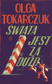 Świata jest za dużo - Olga Tokarczuk - ebook + książka
